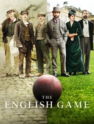The English Game Saison 1