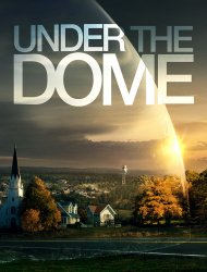 Under The Dome Saison 1